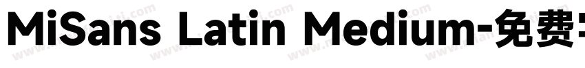 MiSans Latin Medium字体转换